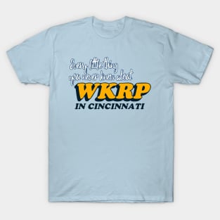 You never know about WKRP T-Shirt